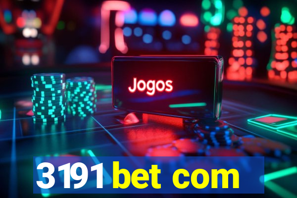 3191 bet com